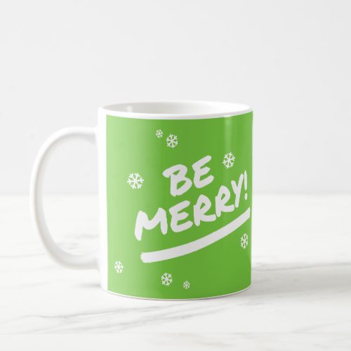 Green Be Merry Marker Pen Christmas Snowflake Coffee Mug