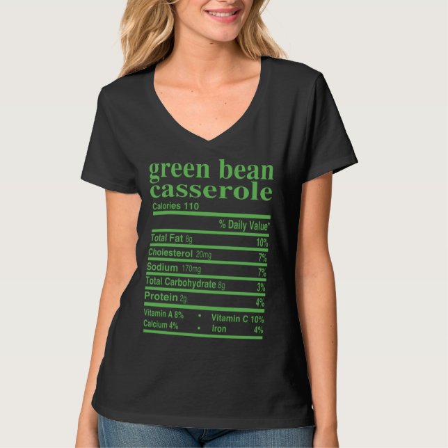 Green Bean Casserole Costume Thanksgiving Nutritio T-Shirt (Front)