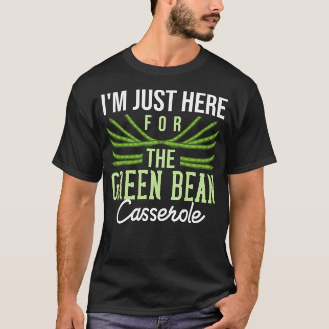 Green Bean Casserole Gift String Bean T-Shirt (Front)