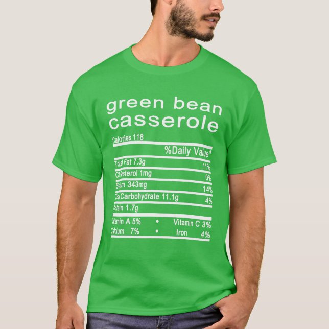 Green Bean Casserole Nutrition Facts Label Thanksg T-Shirt (Front)