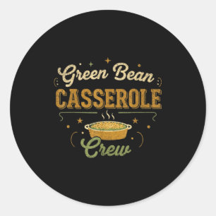 Green Bean Cerole Thanksgiving Cooking Funny  Classic Round Sticker