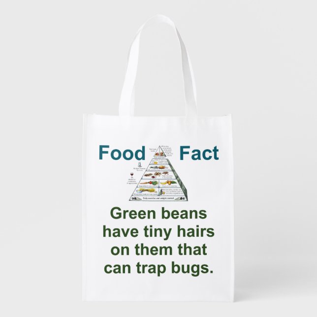 Green Beans Have Tiny Hairs  - Food Fact Grocery Bag (Front)