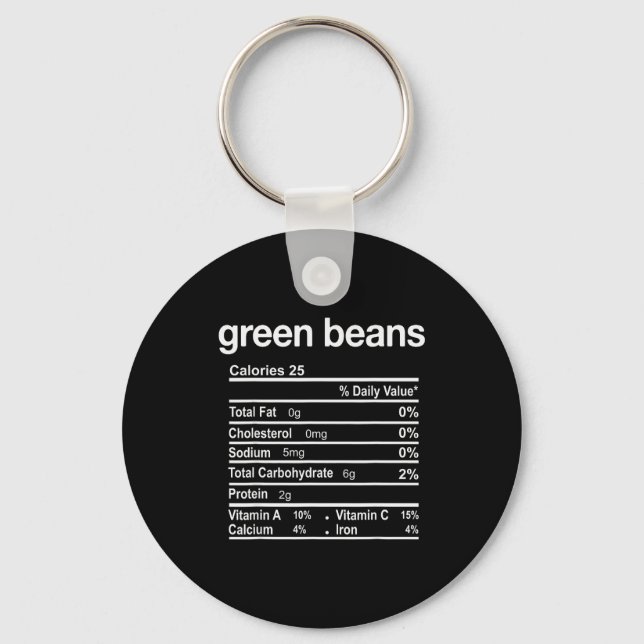 Green Beans Nutrition Facts Funny Thanksgiving Chr Keychain (Front)