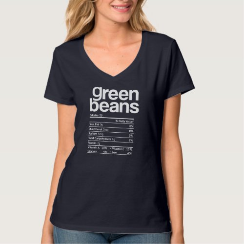 Green beans Nutrition Facts Funny Thanksgiving Chr T_Shirt
