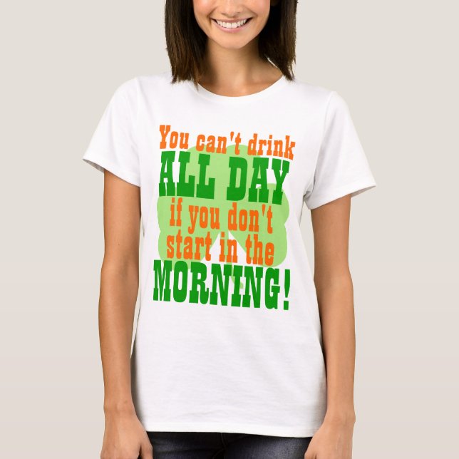 Green Beer Day Drinking Humor T-Shirt (Front)