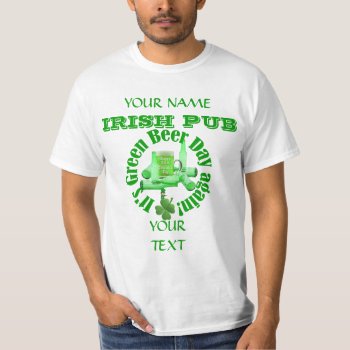 Green Beer Day  St Patrick's T-shirt by Paddy_O_Doors at Zazzle