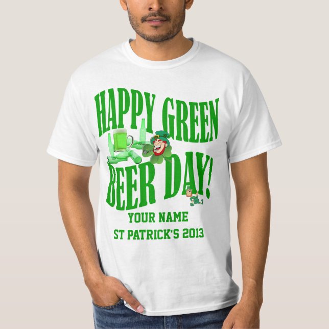 Green beer day St Patrick's T-Shirt (Front)