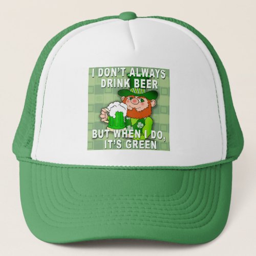 Green Beer for St Patricks Day Meme Humor Trucker Hat