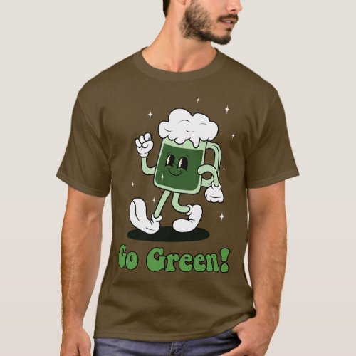 Green Beer Go Green T_Shirt