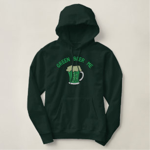 Green Beer Me St. Patrick's Day Embroidery Embroidered Hoodie