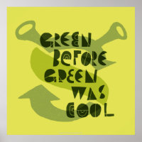 Green Before Green Was Cool Poster
