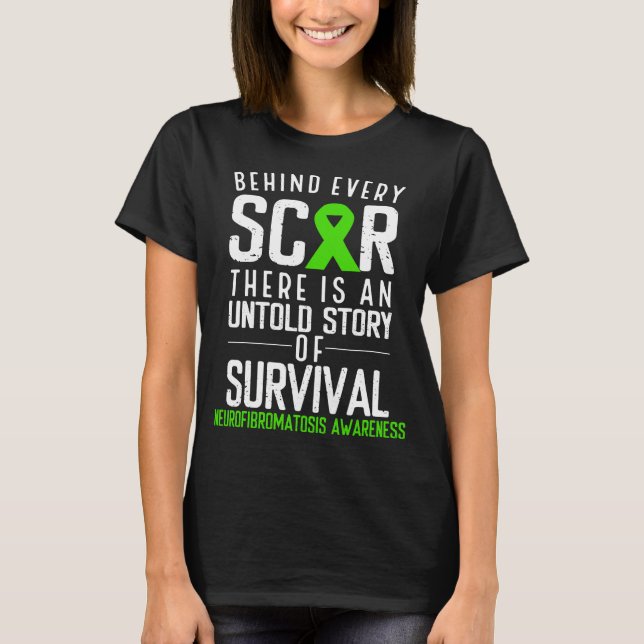 Green Behind Scar Neurofibromatosis Awareness T-Shirt (Front)