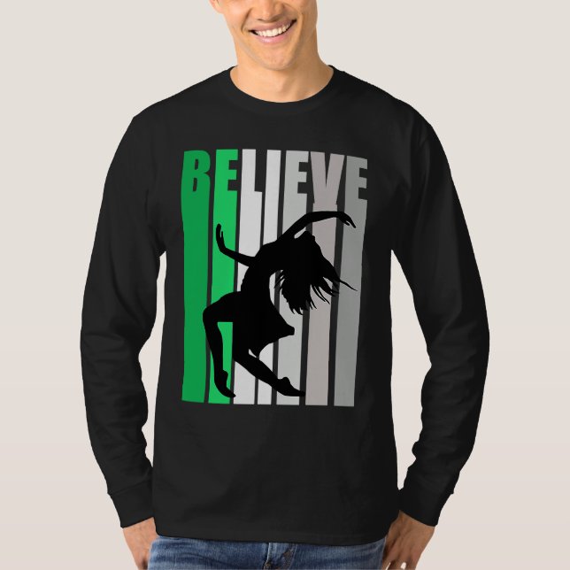 Green Believe Motivating Girls Dance Retro Graphic T-Shirt (Front)
