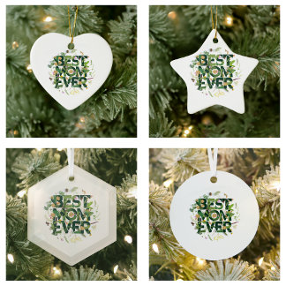 Green Best Mom Ever Mother's Day Gifts Ceramic Ornament