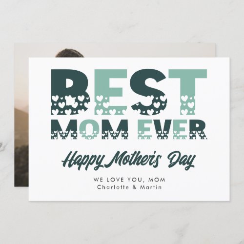 Green Best Mom Ever Photo Happy Mothers Day Card