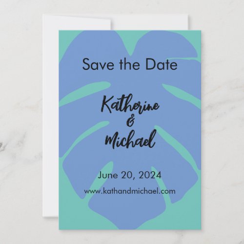 Green Blue Abstract Monstera Leaf Save the Date Invitation