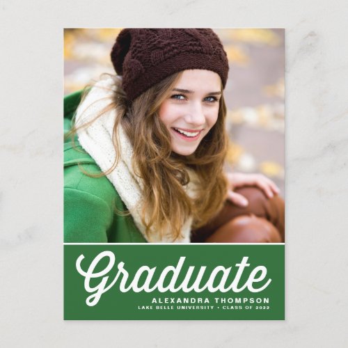 Green Bold Retro Script 2022 Photo Graduation Postcard - Invite family and friends with this customizable class of 2022 graduation invitation postcard. It features a white retro script typography on a green background. Personalize this green graduation party postcard by adding your photo, name and school name. This photo graduation invitation postcard is perfect for high school or college graduations. 

