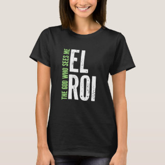 Green Bold - The God Who Sees Me - Bible Verse Gif T-Shirt