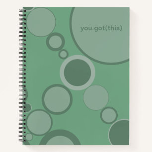 Green Bubbles You Got This! Encouragement Notebook