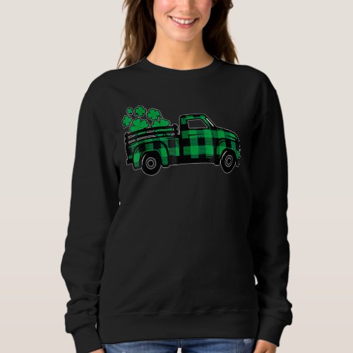 Green Buffalo Plaid Shamrock Pickup Truck St  Patr Sweatshirt