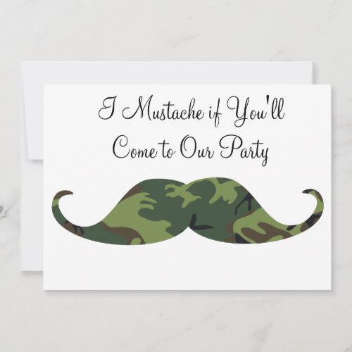 Green Camo Mustache - I Mustache if You'll Party Invitation