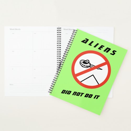 Green Cartoon Aliens Did Not Do It Planner