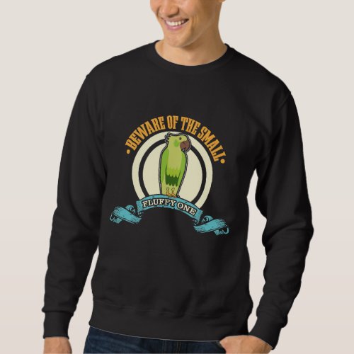 Green Cheeked Conure _ Funny Bird Watcher Sweatshirt