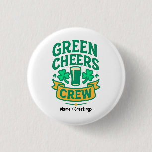 Green Cheers Crew Fun St Patrick’s Day Celebration Button