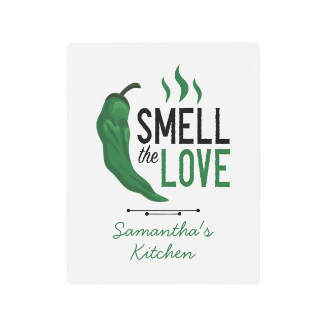 Green Chile Smell the Love Metal Print (Front)