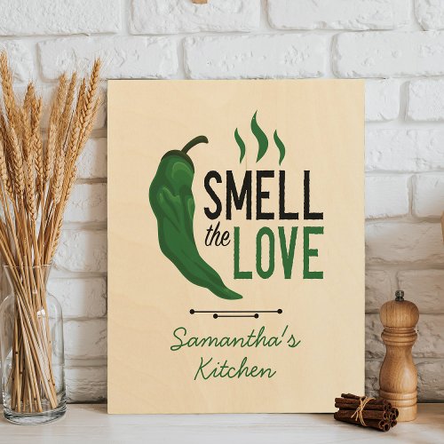 Green Chile Smell the Love Wood Wall Art