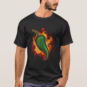 Green Chili Pepper Hot Spicy Food Lovers Fire Mexi T-Shirt