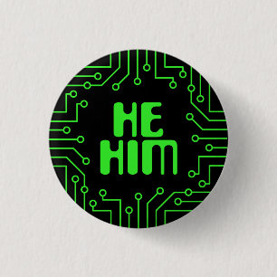 Green Circuit Board He/Him Pronouns Button