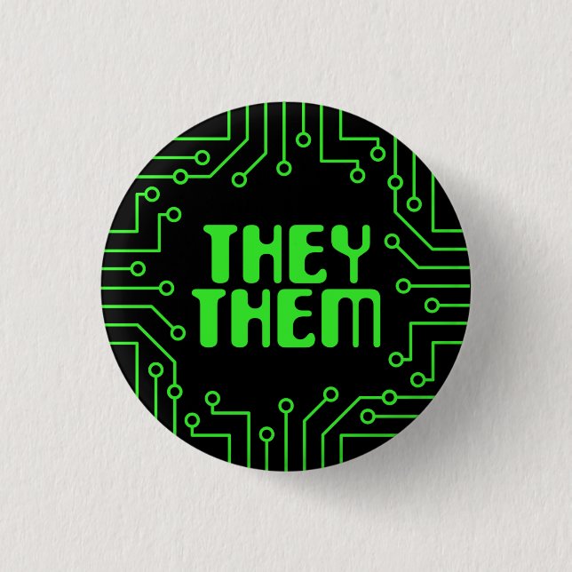 Green Circuit Board They/Them Pronouns Button (Front)