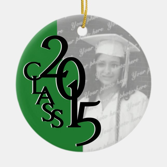 Green Class 2015 Graduation Photo Ceramic Ornament (Front)