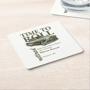 Green Classic Car Time To Roll Retirement Party Square Paper Coaster