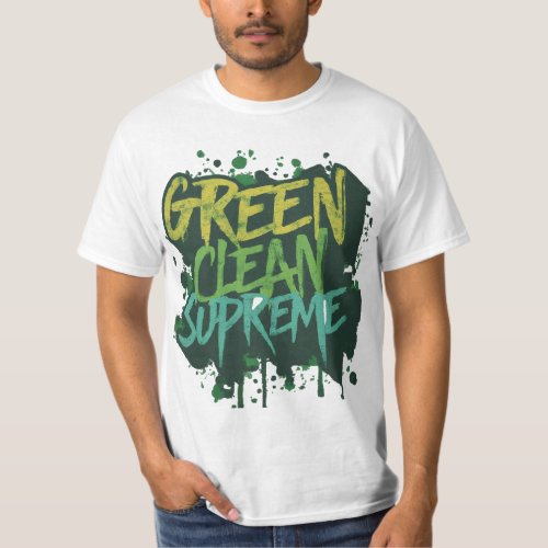 Green Clean Supreme T_Shirt