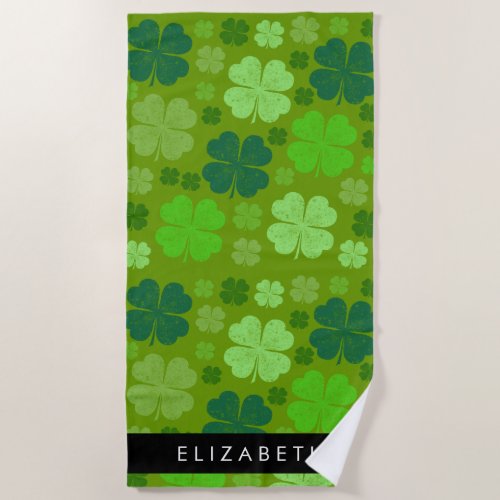 Green Clovers Lucky Clovers Your Name Beach Towel