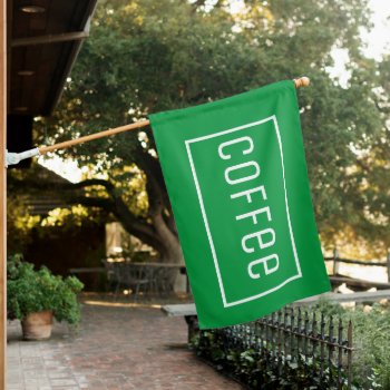 Green Coffee Open Sign Flag by InkWorks at Zazzle