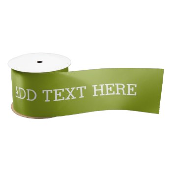 Green Create Your Own - Make It Yours Custom Text Satin Ribbon by GotchaShop at Zazzle
