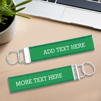 Green Create Your Own - With 2 Lines Of Text Wrist Keychain by GotchaShop at Zazzle