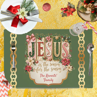 Green Custom Christmas Jesus is the Reason  Placemat