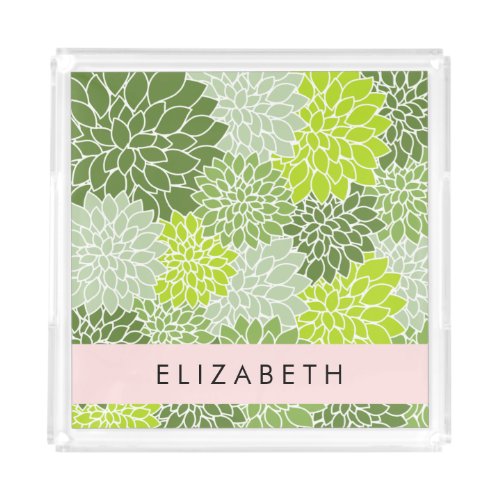 Green Dahlia Flowers Floral Pattern Your Name Acrylic Tray