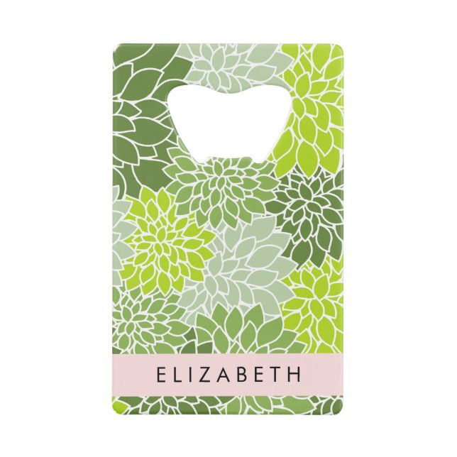 Green Dahlia Flowers, Floral Pattern, Your Name Credit Card Bottle Opener (Front)
