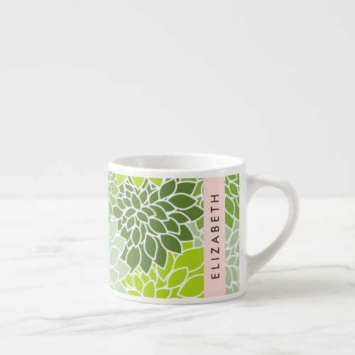 Green Dahlia Flowers Floral Pattern Your Name Espresso Cup