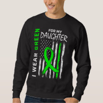 Green Daughter Cerebral Palsy Kidney Disease Aware Sweatshirt