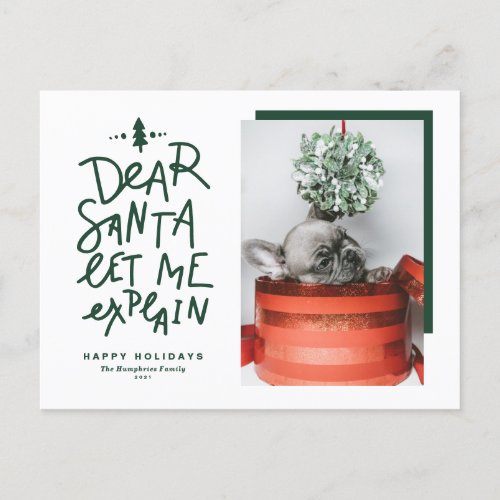 Green Dear Santa Let Me Explain Photo Pet Holiday Postcard