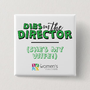 Green Dibs on the Director Button