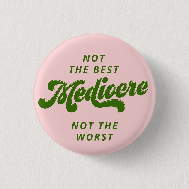 Green Disco Lettering Mediocre Button (Front)