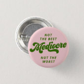 Green Disco Lettering Mediocre Button (Front & Back)