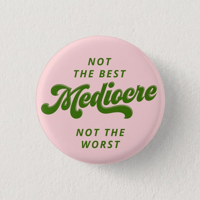 Green Disco Lettering Mediocre Button (Front)